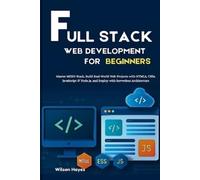 Wilson Hayes Full Stack Web Development for Beginners (Tascabile)