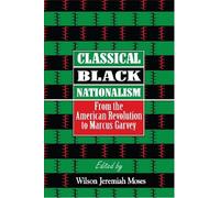 Wilson J. Moses Classical Black Nationalism (Copertina rigida)