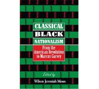 Wilson J. Moses Classical Black Nationalism (Tascabile)