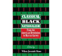 Wilson J. Moses Classical Black Nationalism (Tascabile)