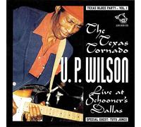 U.P. Wilson Texas Blues Party Vol. 1 (CD)