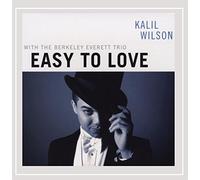 Wilson, Kalil - Easy To Love