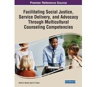 Wilson Keith B Facilitating Social Justice, Service Delivery, and Ad (Tascabile)