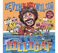 Wilson, Kevin Bloody - Dilligaf