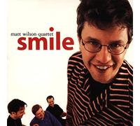 Matt Wilson Quartet Smile (CD) Album