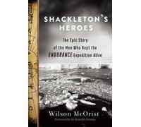 Wilson McOrist Shackleton's Heroes (Copertina rigida)