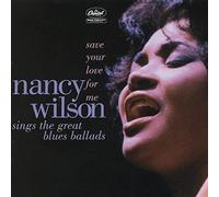 Wilson, Nancy - Save Your Love For Me