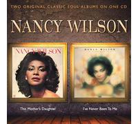 Nancy Wilson This Mother's Daughter/I've Never Been to Me (CD) Album