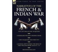 Wilson Narratives of the French and Indian War (Tascabile)