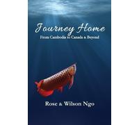 Wilson Ngo Rose Ngo Journey Home (Tascabile)