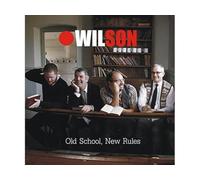 WILSON - OLD SCHOOL NEW RULES
