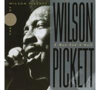Wilson Pickett - A Man and a Half-Best of...