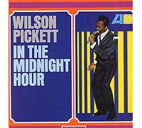 Wilson Pickett - In The Midnight Hour