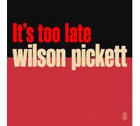 Wilson Pickett It's Too Late (Special Edition) (Vinyl LP)