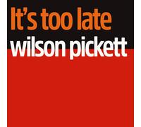 Wilson Pickett It's Too Late (Vinyl LP) 12" Album Coloured Vinyl