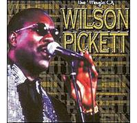 Wilson Pickett - The Magic