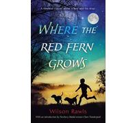 Wilson Rawls Where the Red Fern Grows (Copertina rigida)