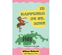 Wilson Roberts It Happened on St. John (Tascabile)