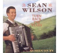 WILSON, SEAN - TURN BACK THE YEARS