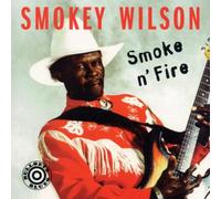 Wilson,Smokey - Smoke'N'Fire