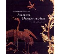 . Wilson Summary Catalogue of European Decorative Arts in the J.Paul (Tascabile)