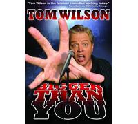 Wilson, Tom - Bigger Than You