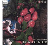 Wilson, Tony Sextet - Lowest Note