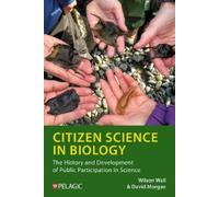 Wilson Wall Citizen Science in Biology: The History and Devel (Copertina rigida)