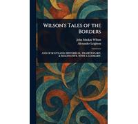 Wilson's Tales of the Borders