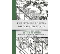Wilt L. Idema The Pitfalls of Piety for Married Women (Copertina rigida)