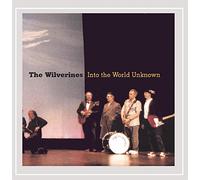 Wilverines - Into The World Unknown