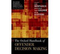 Wim Bernasco The Oxford Handbook of Offender Decision Making (Copertina rigida)