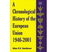 Wim F.V. Vantho A Chronological History of the European Union (Copertina rigida)