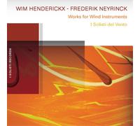 Wim Henderickx Wim Henderickx/Frederik Neyrinck: Works for Wind Instruments (CD)