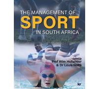 Wim Hollander Louis Nolte The Management of Sport in South Africa (Tascabile)