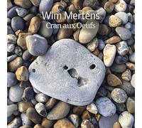Wim Mertens Wim Mertens - Cran Aux Oeufs (CD)