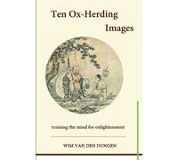 Wim van den Dungen Ten Ox-Herding Images (Tascabile)