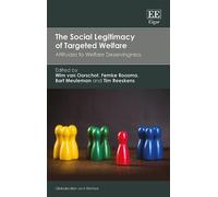 Wim van Oorschot The Social Legitimacy of Targeted Welfare (Copertina rigida)