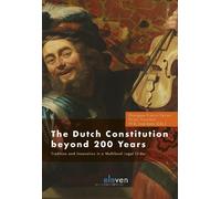 Wim Voermans The Dutch Constitution Beyond 200 (Copertina rigida)