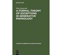 Wim Zonneveld A Formal Theory of Exceptions in Generative Pho (Copertina rigida)