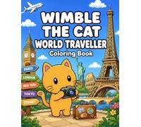 Wimble the Cat World Traveller Coloring Book: Bold & Easy Coloring Book for Kids Ages 3-8 Featuring Famous Landmarks, Travel Fun, and Around-the-World Exploration
