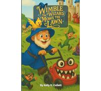 Wimble the Wizard: Mows the Lawn