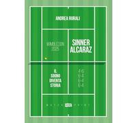 Wimbledon 2025: Sinner-Alcaraz. Il sogno diventa storia