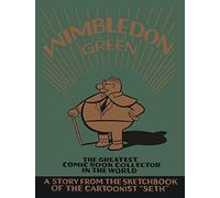 Wimbledon green: the greatest comic book collector in the world