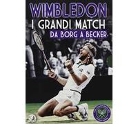 Wimbledon. I grandi match. Vol. 1. Da Borg a Becker (3 DVD)