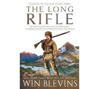 Win Blevins The Long Rifle (Tascabile)