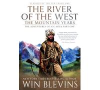 Win Blevins The River of the West, The Mountain Years (Tascabile)