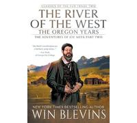 Win Blevins The River of the West, The Oregon Years (Tascabile)