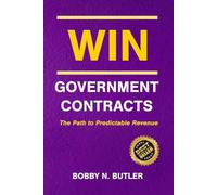 WIN Government Contracts: The Path to Predictable Revenue