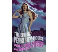 Win Scott Eckert Philip Jose Farmer Scott Ecke The Evil in Pemberley (Tascabile)
